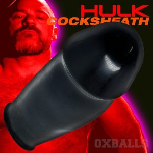 HULK the hugest thickest monster adjustFIT rubbery cocksheath OXBALLS